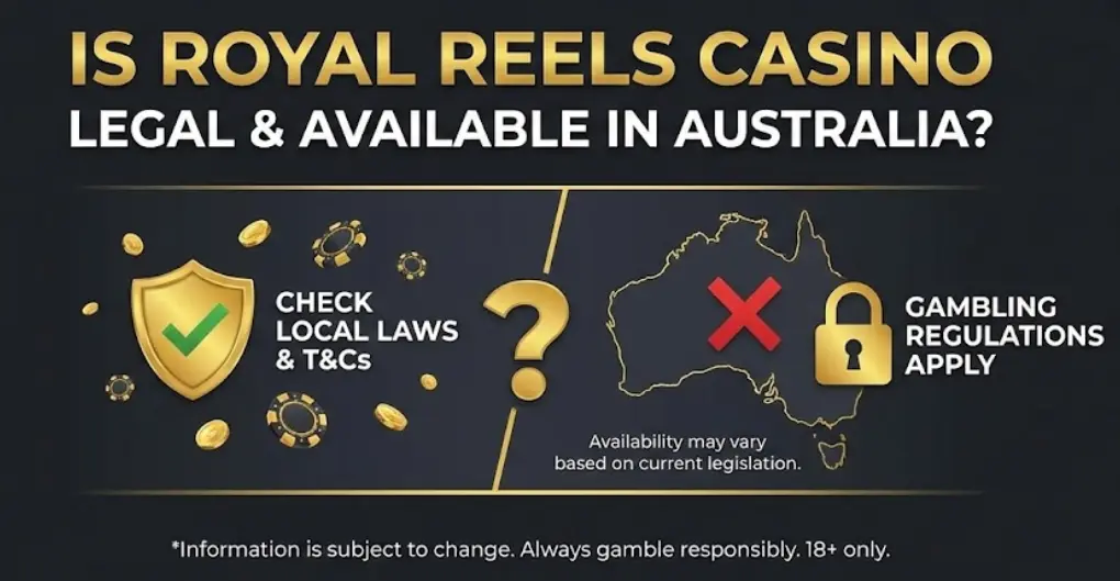 Royal Reels Casino is legal and available in Australia.