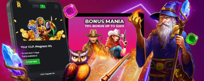 A promotional banner featuring a wizard character and a Bonus Mania offer of 75% up to $200 for Royal Reels, displayed in a mobile interface context to inform players about ongoing deposit incentives and loyalty rewards.